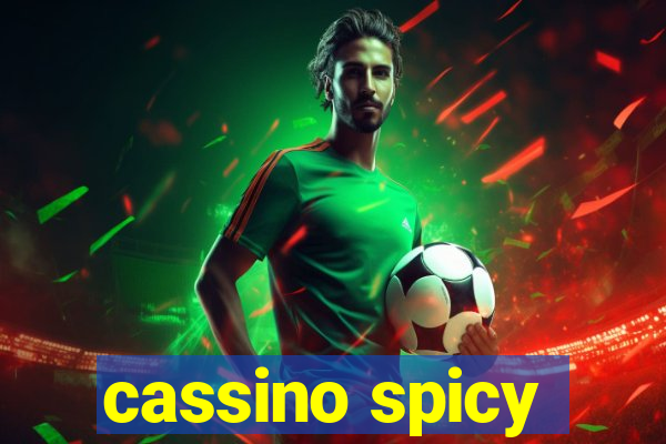 cassino spicy